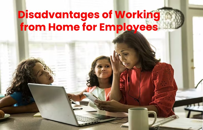Disadvantages of Working from Home for Employees