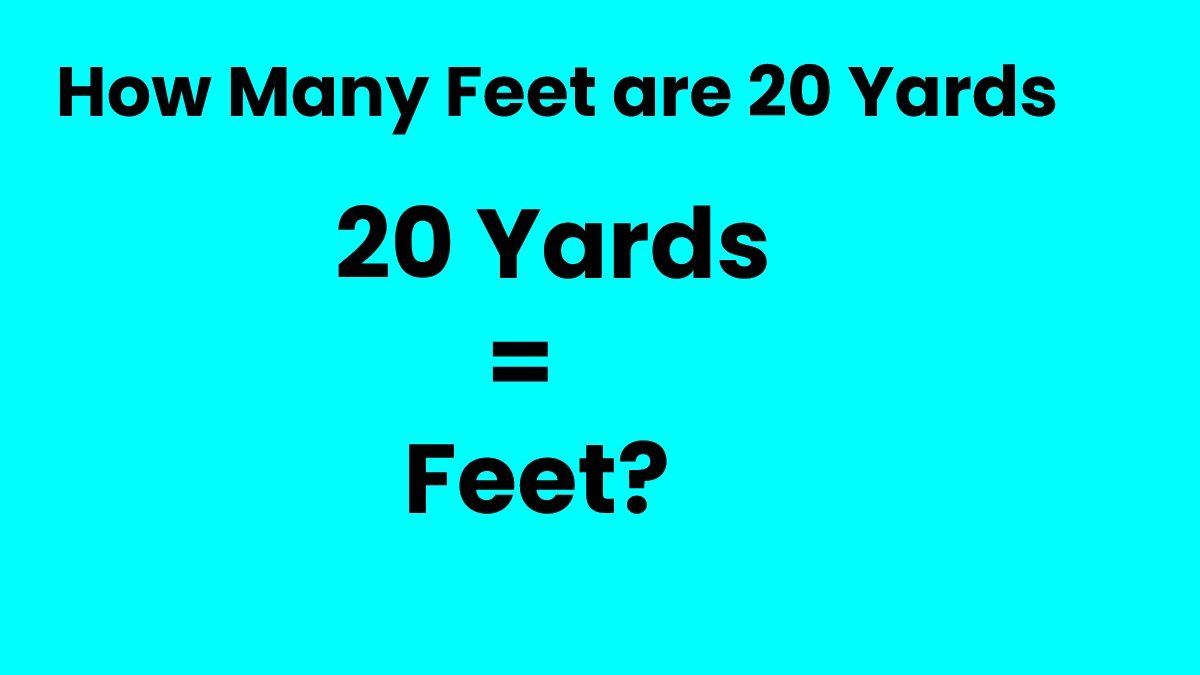 How Many Feet are 20 Yards