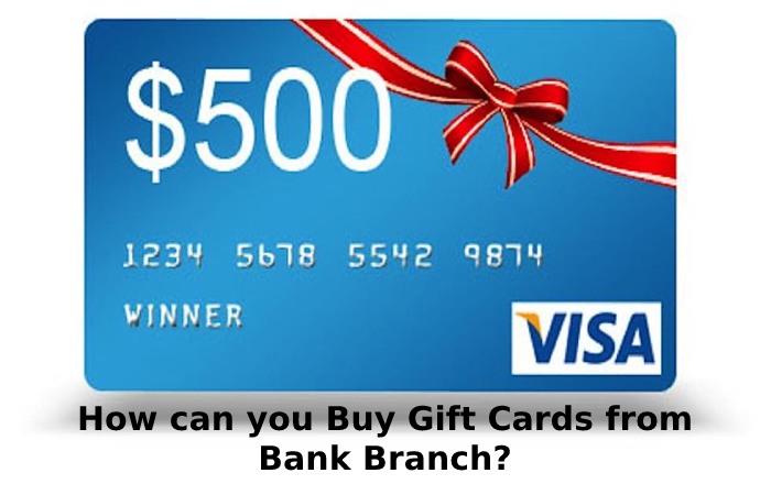 How can you Buy Gift Cards from Bank Branch