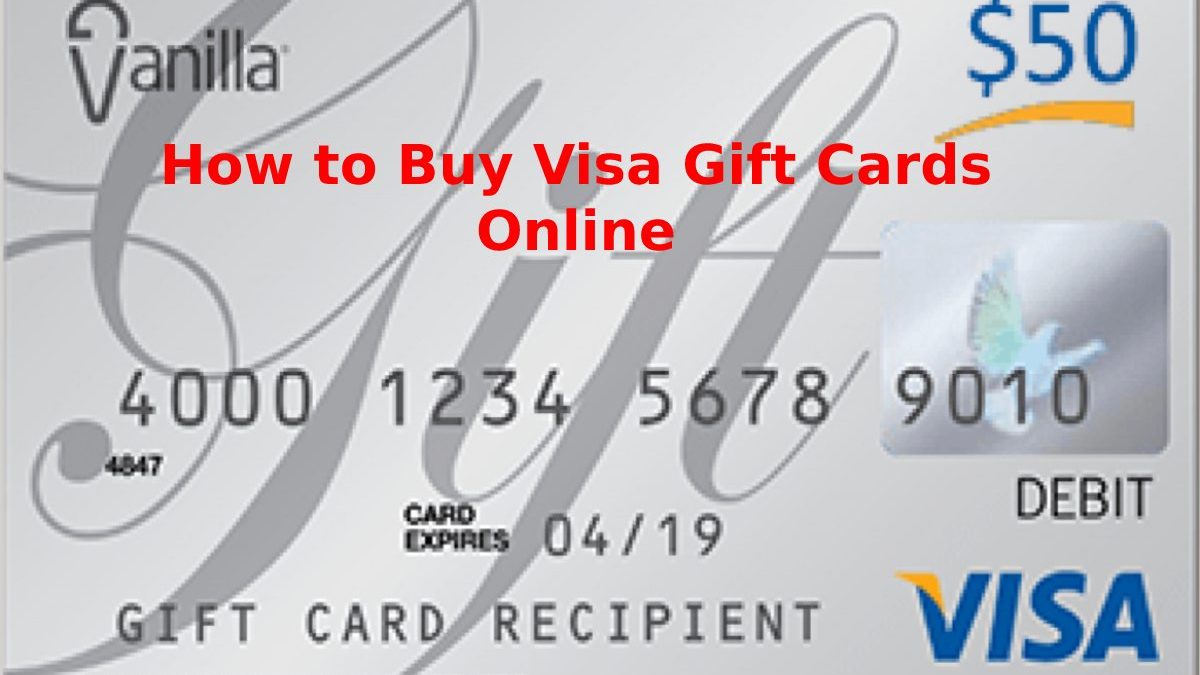 Visa Gift Cards Online – About, How Can You Buy, Its Benefits And More