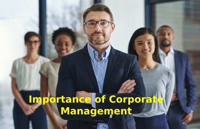 Importance of Corporate Management