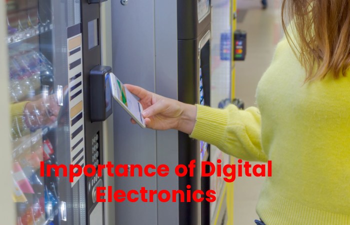 Importance of Digital Electronics