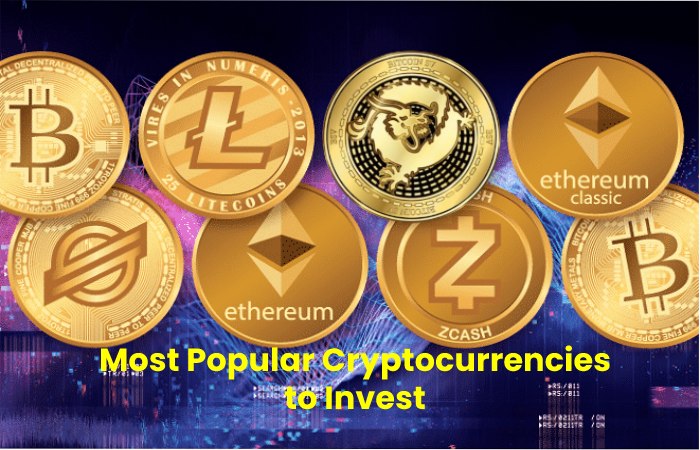 Most Popular Cryptocurrencies to Invest 