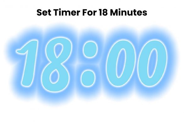 Set Timer For 18 Minutes
