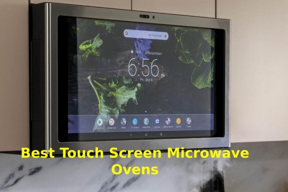 Touch Screen Microwave Ovens