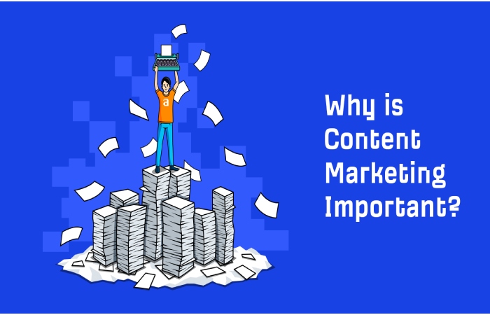 Why is Content Marketing Important_