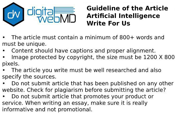 Guidelines of the Article Artificial Intelligence Write for Us