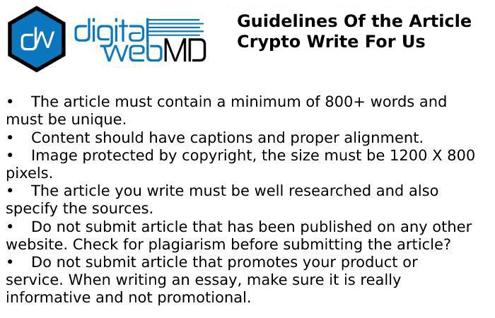 Guidelines of the Article Crypto Write For Us