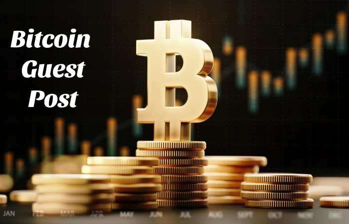 Bitcoin Guest Post– Bitcoin Write for us and Submit Post